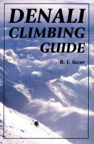 Denali climbing guide - denali, secor
